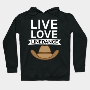 Live love linedance Hoodie